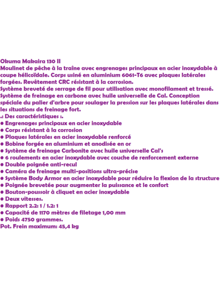 OKUMA MULINELLO TRAINA MAKAIRA 130 II