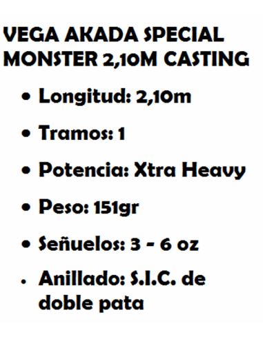 VEGA CAÑA CASTING AKADA SPECIAL MONSTER