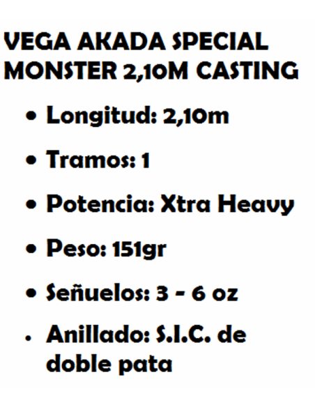 VEGA CAÑA CASTING AKADA SPECIAL MONSTER