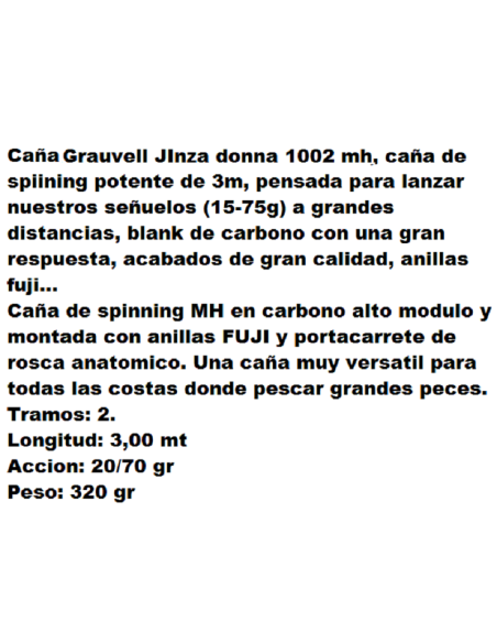 GRAUVELL JINZA CANYA SPINNING  DONNA 1002 MH, 3.00M. 