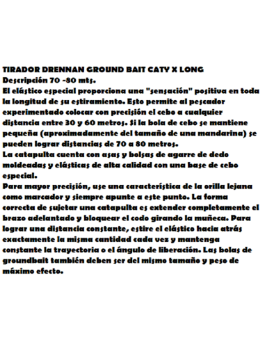 TIRADOR DRENNAN GROUND BAITCATY X LONG  80M.