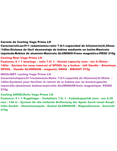 MOULINET CASTING VEGA PRIME LH
