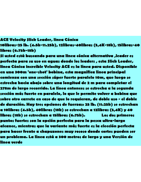 Slick Velocity leader Línea conica 