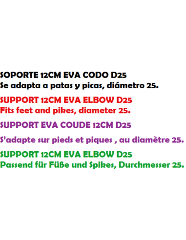 SUPPORT EVA COUDE 12CM (25MM)
