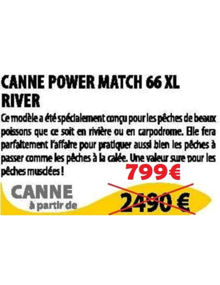 POWER MATCH 66 XL RIVER