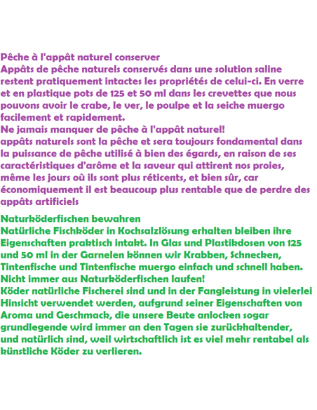 Naturköder  in Salzlake 