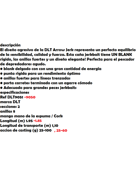 CANNE CASTING DLT ARROW JERK .